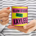 Personalised Funny Adult Mugs - Yellow Sticker Slut