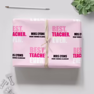 Personalised Teachers Wrapping Paper - Best Teacher Ever Pink